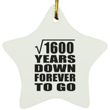 40th Anniversary Square Root of 1600 Years Down Forever To Go - Star Ornament