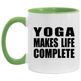 Yoga Makes Life Complete - 11oz Accent Mug Green