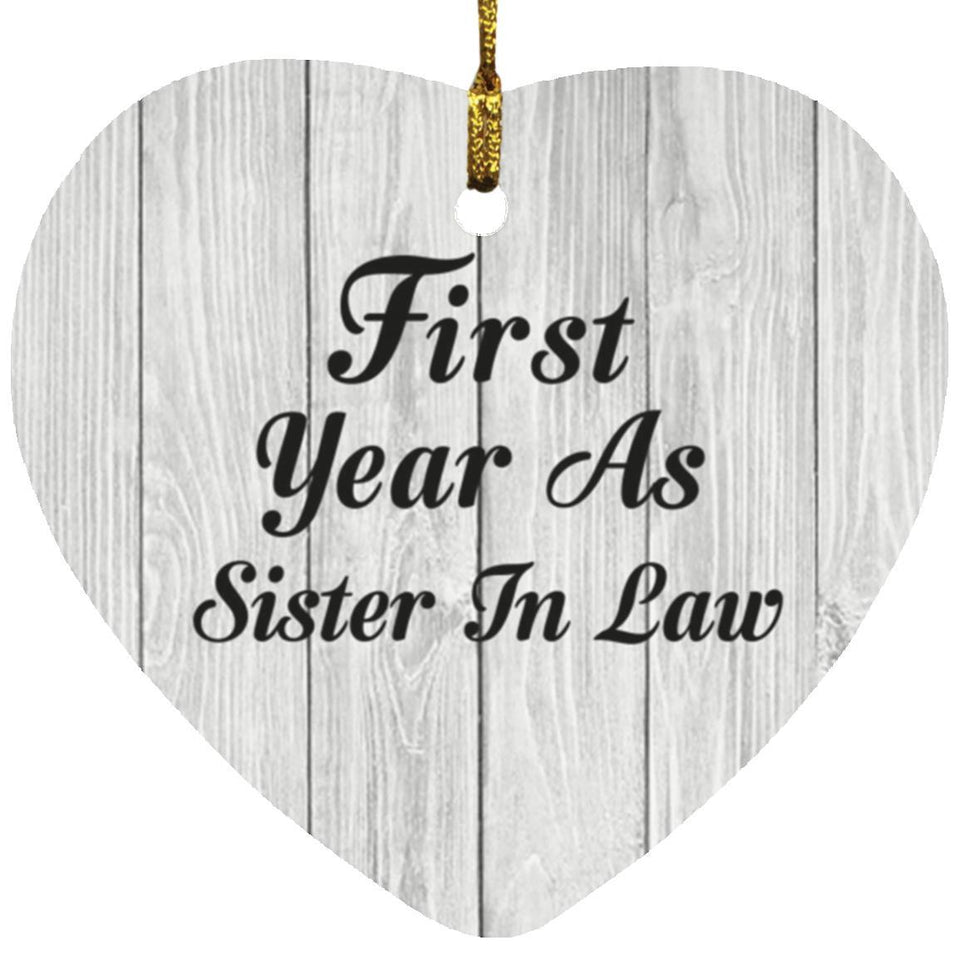First Year As Sister In Law - Heart Ornament F
