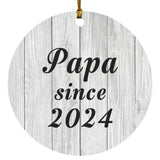 Papa Since 2024 - Circle Ornament F