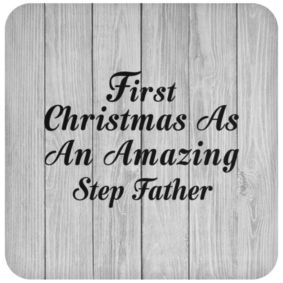 First Christmas As An Amazing Step Father - Drink Coaster F