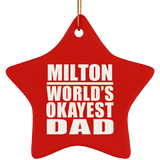 Milton World's Okayest Dad - Star Ornament