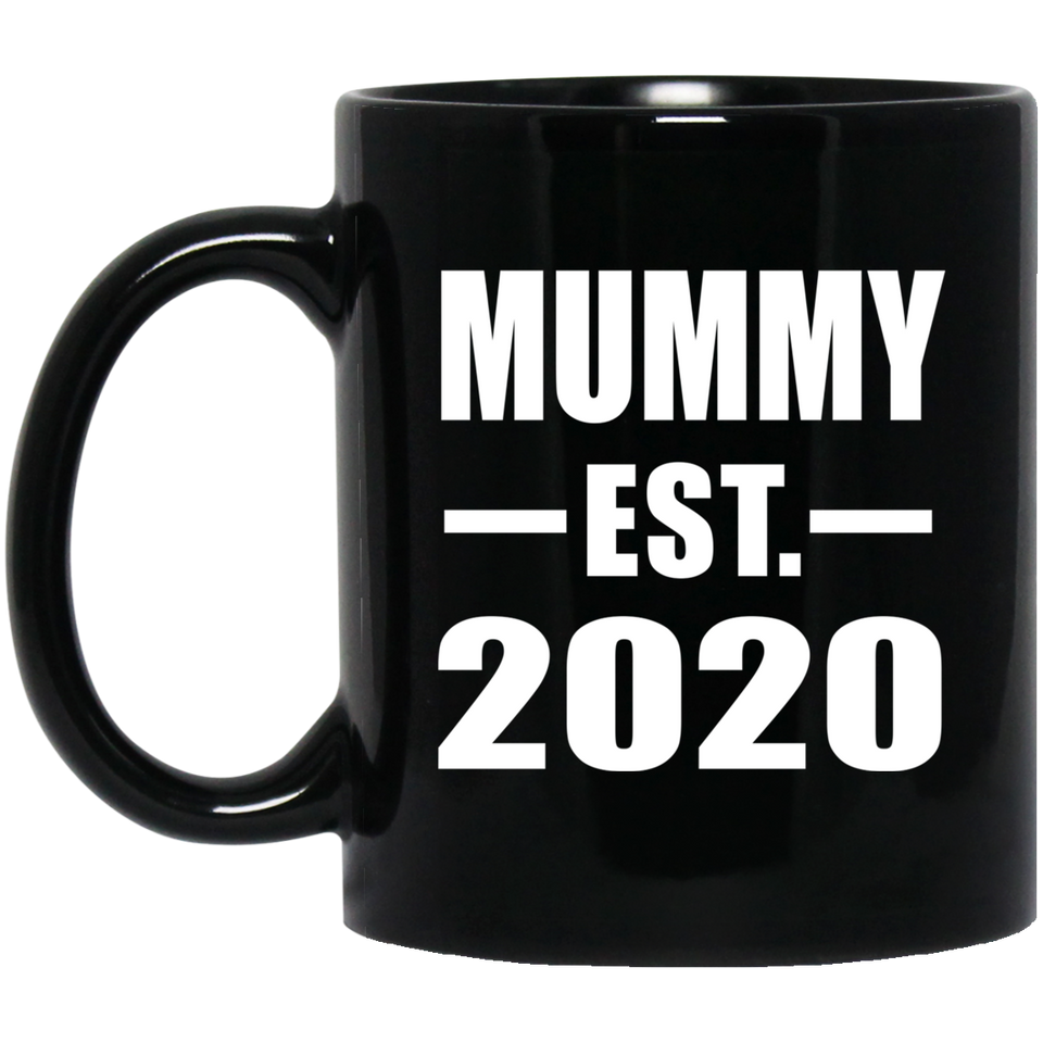 Mummy Established EST. 2020 - 11oz Coffee Mug Black