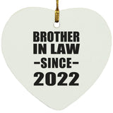 Brother In Law Since 2022 - Heart Ornament