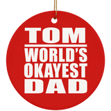 Tom World's Okayest Dad - Circle Ornament
