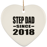Step Dad Since 2018 - Heart Ornament