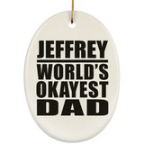 Jeffrey World's Okayest Dad - Oval Ornament