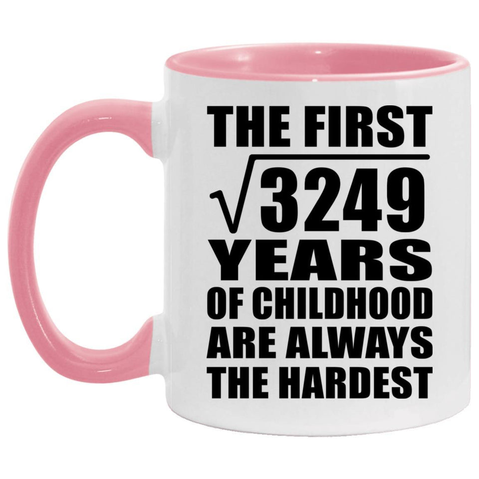 57th Birthday Square Root of 3249 Years of Childhood - 11oz Accent Mug Pink