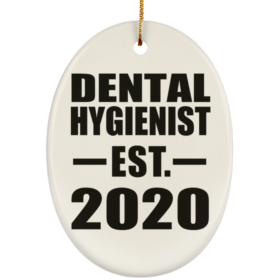 Dental Hygienist Established EST. 2020 - Oval Ornament