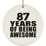87th Birthday 87 Years Of Being Awesome - Circle Ornament