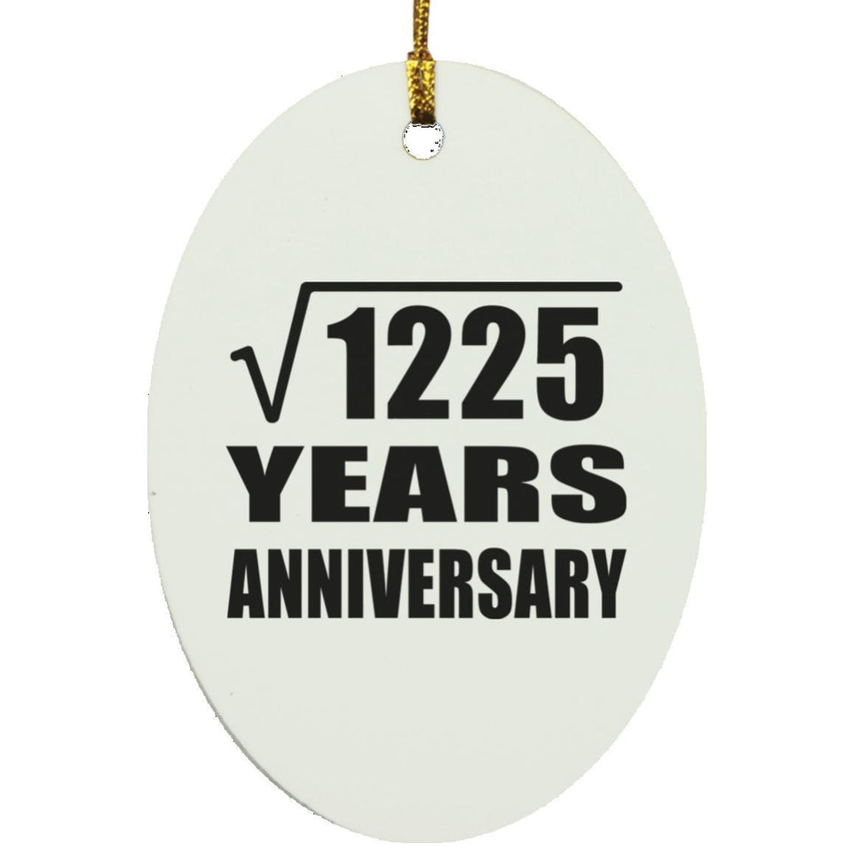 35th Anniversary Square Root of 1225 Years Anniversary - Oval Ornament