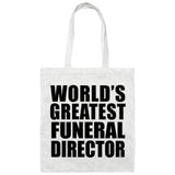 World's Greatest Funeral Director - Tote Bag White