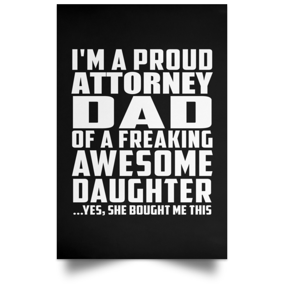 Proud Attorney Dad Of Awesome Daughter - Poster Portrait