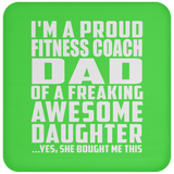 Proud Fitness Coach Dad Of Awesome Daughter - Drink Coaster