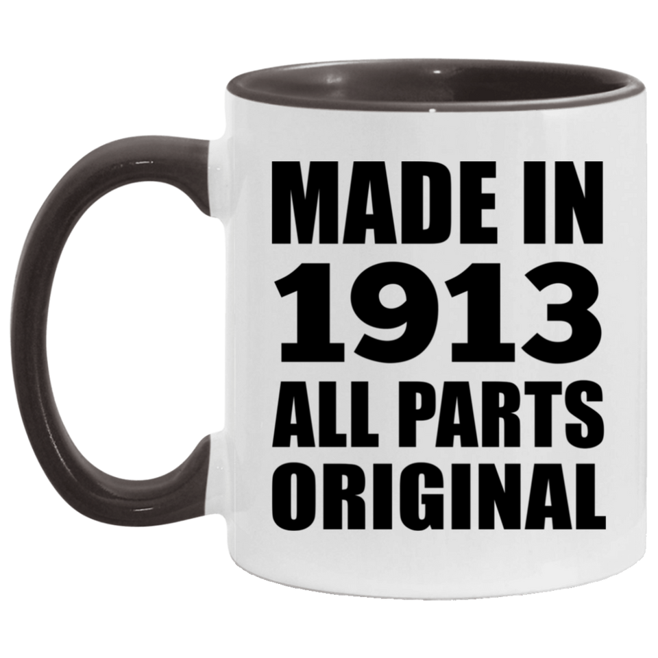 111th Birthday Made in 1913 All Parts Original - 11oz Accent Mug Black