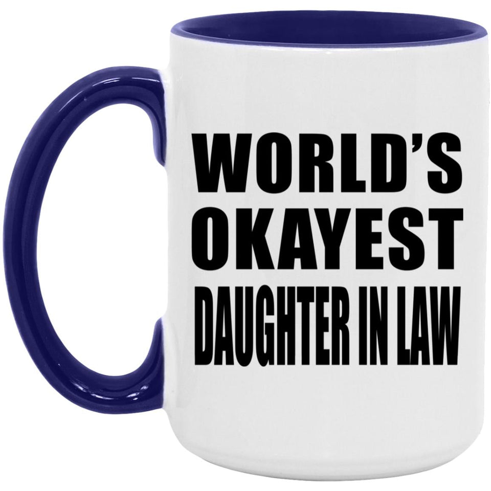 World's Okayest Daughter In Law - 15oz Accent Mug Purple