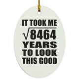 92nd Birthday Took Square Root of 8464 Years To Look Good - Oval Ornament