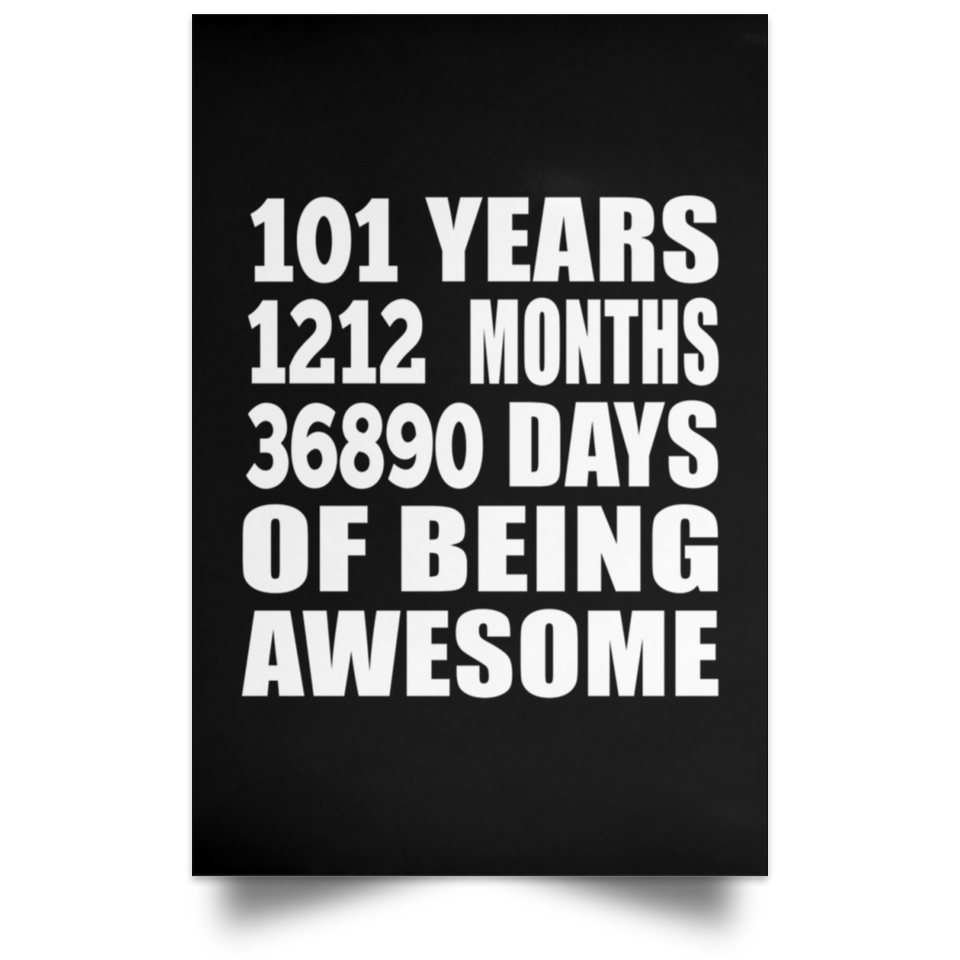 101st Birthday 101 Years 1212 Months 36890 Days Of Awesome - Poster Portrait