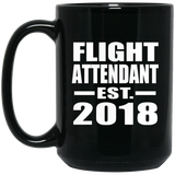 Flight Attendant Established EST. 2018 - 15 Oz Coffee Mug Black