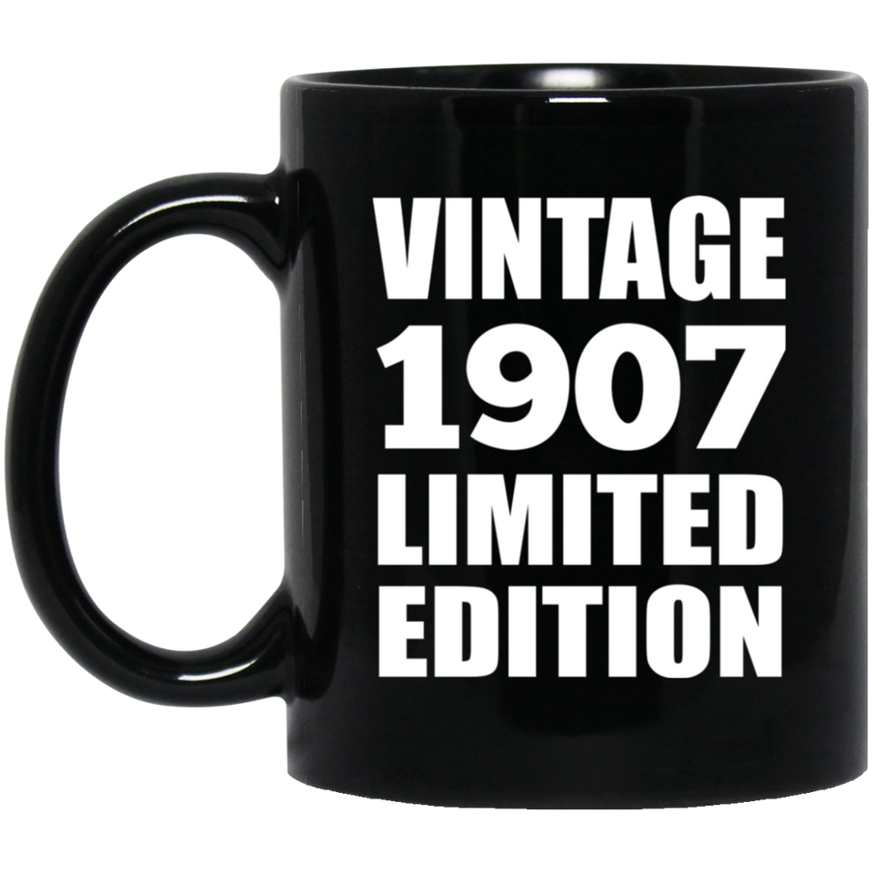 117th Birthday Vintage 1907 Limited Edition - 11oz Coffee Mug Black