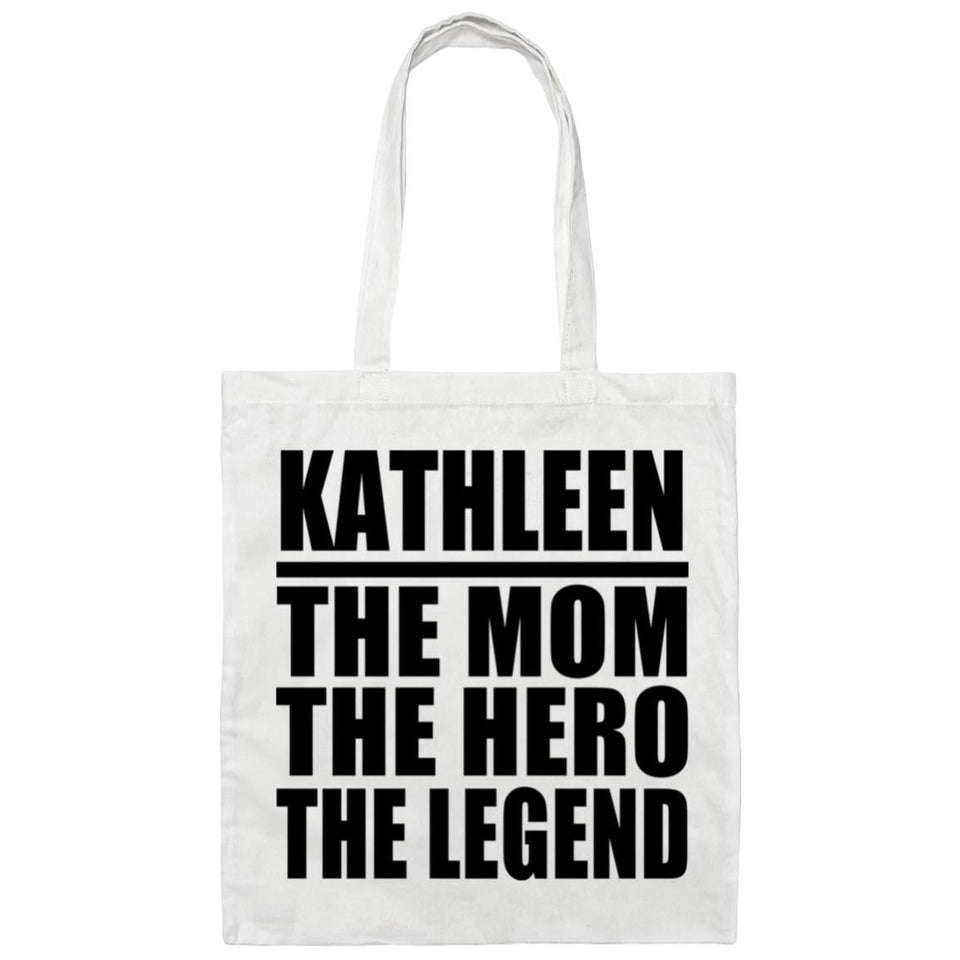 Kathleen The Mom The Hero The Legend - Tote Bag White