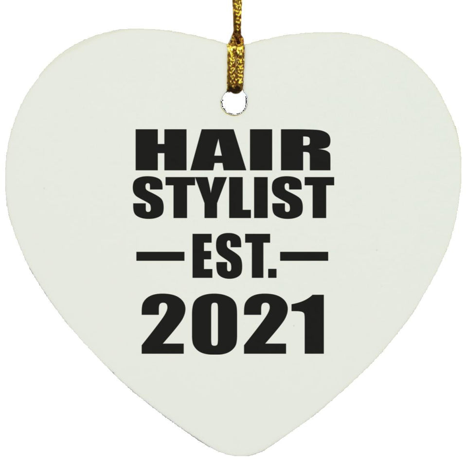 Hair Stylist Established EST. 2021 - Heart Ornament
