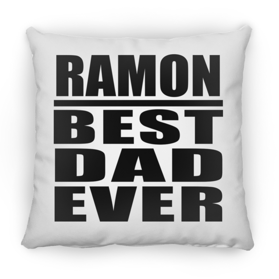 Ramon Best Dad Ever - Throw Pillow