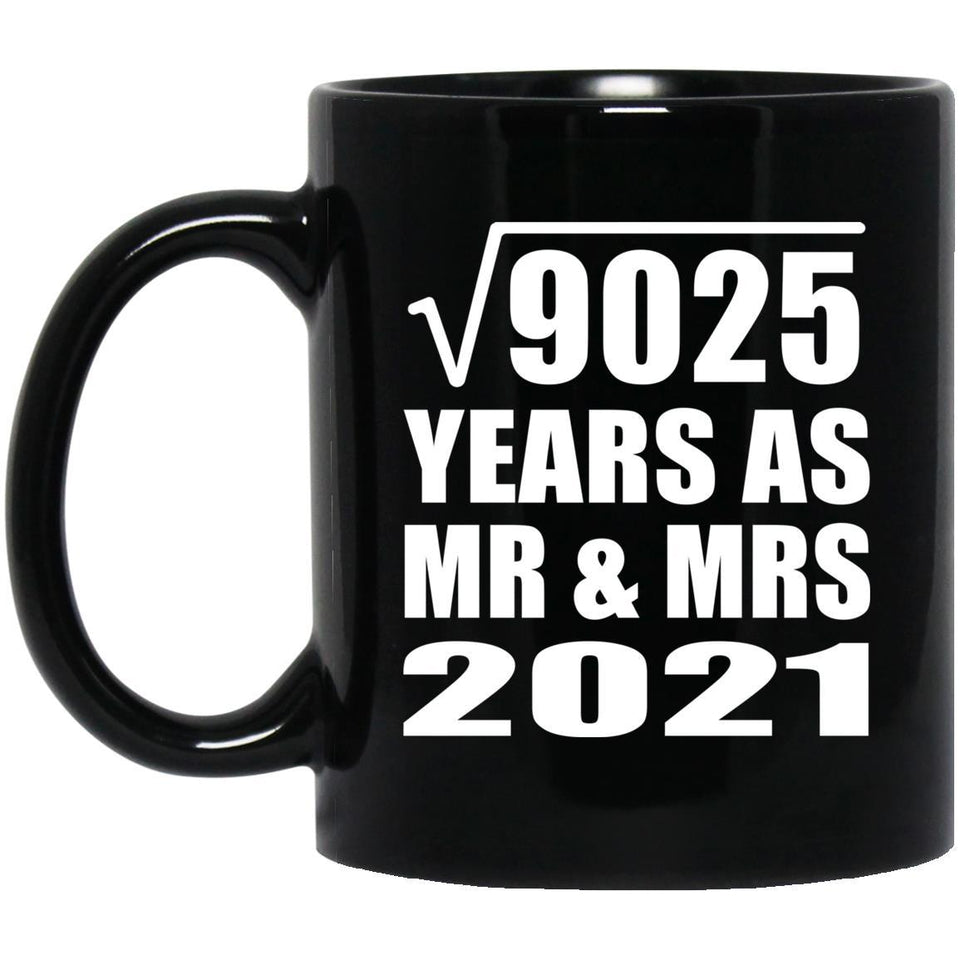 95th Anniversary Square Root of 9025 Years As Mr & Mrs 2021 - 11oz Coffee Mug Black