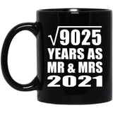 95th Anniversary Square Root of 9025 Years As Mr & Mrs 2021 - 11oz Coffee Mug Black