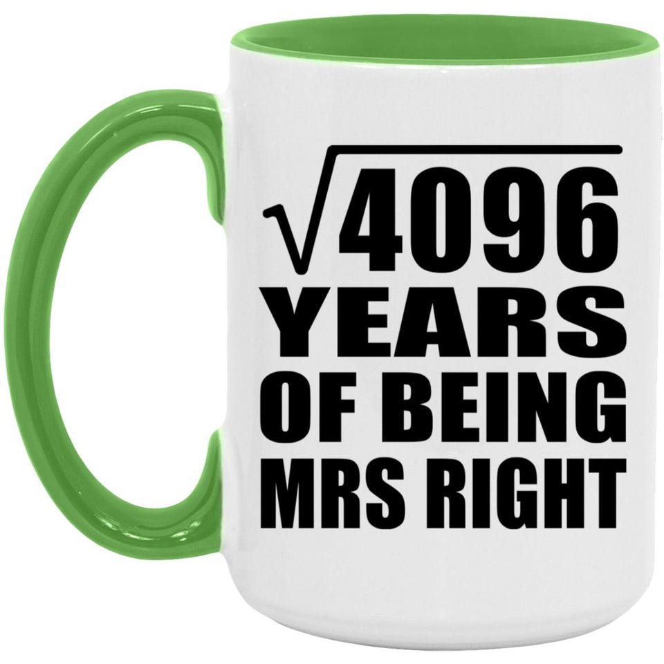 64th Anniversary Square Root of 4096 Years of Being Mrs Right - 15oz Accent Mug Green