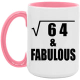 8th Birthday Square Root of 64 & Fabulous - 15oz Accent Mug Pink