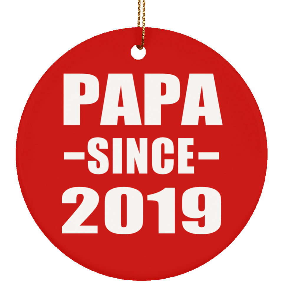 Papa Since 2019 - Circle Ornament