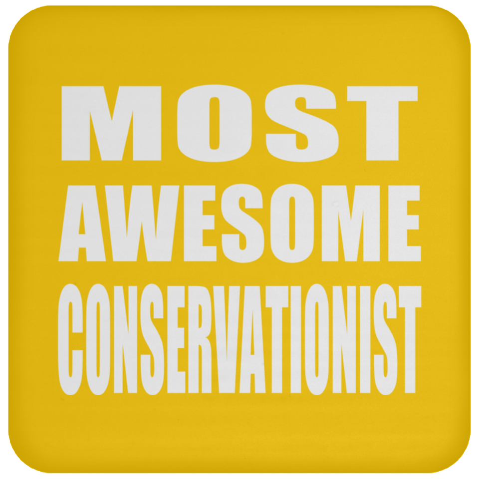 Most Awesome Conservationist - Drink Coaster