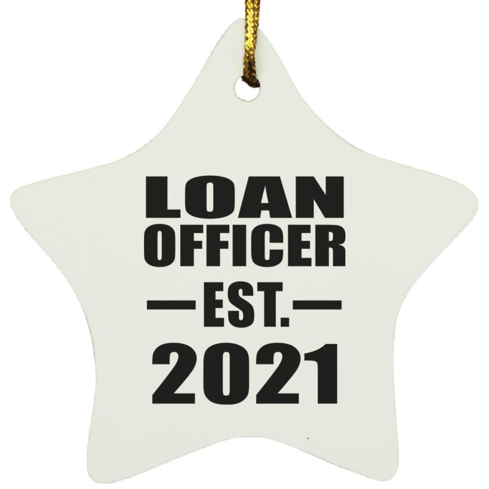 Loan Officer Established EST. 2021 - Star Ornament