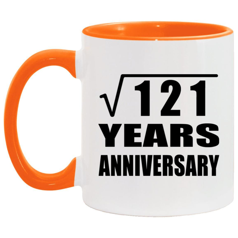 11th Anniversary Square Root of 121 Years Anniversary - 11oz Accent Mug Orange