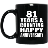 Happy 81st Anniversary 81 Years & Counting - 11 Oz Coffee Mug Black