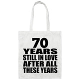 70th Anniversary 70 Years Still In Love After Years - Tote Bag White