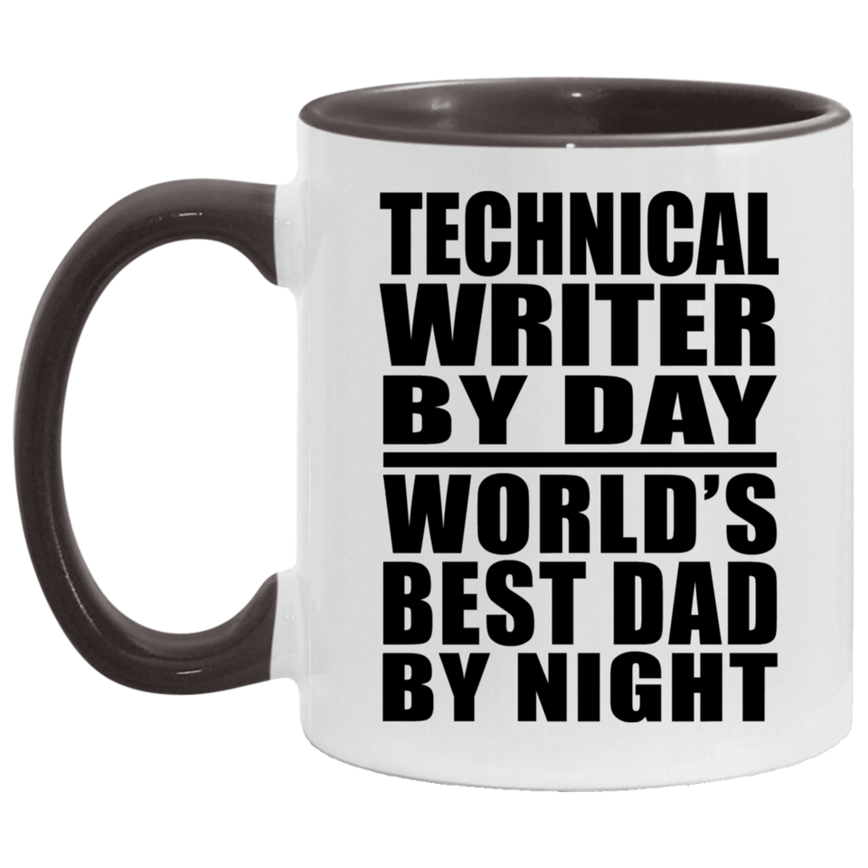 Technical Writer By Day World's Best Dad By Night - 11oz Accent Mug Black