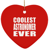 Coolest Astronomer Ever - Heart Ornament