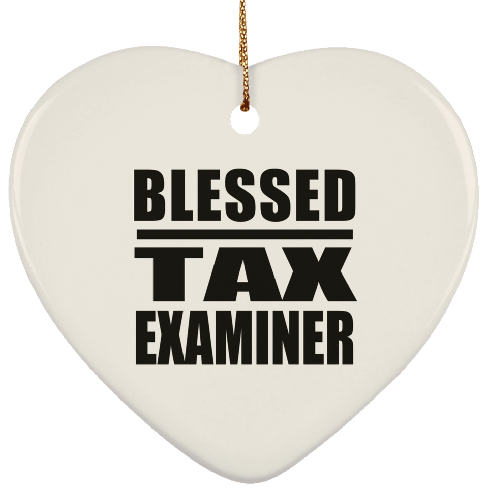 Blessed Tax Examiner - Heart Ornament