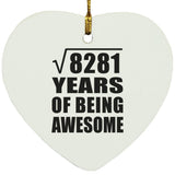 91st Birthday Square Root of 8281 Years of Being Awesome - Heart Ornament