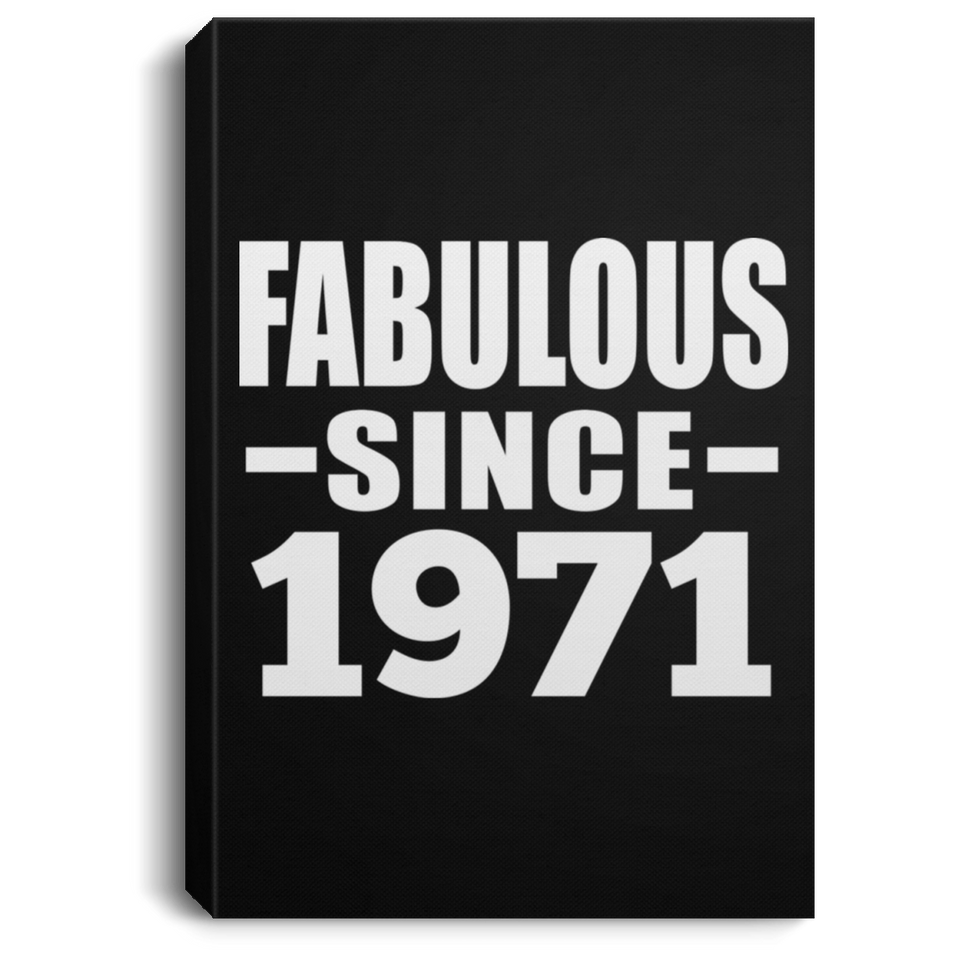 53rd Birthday Fabulous Since 1971 - Canvas Portrait