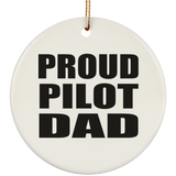 Proud Pilot Dad - Circle Ornament