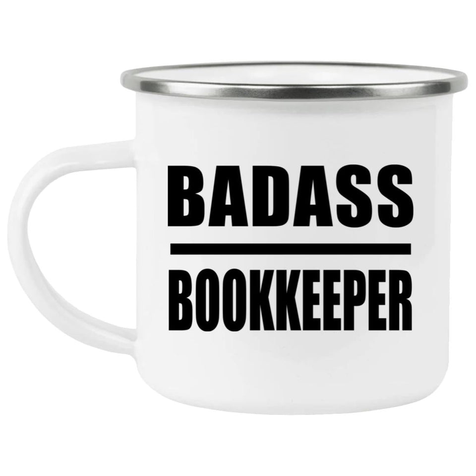 Badass Bookkeeper - 12oz Camping Mug