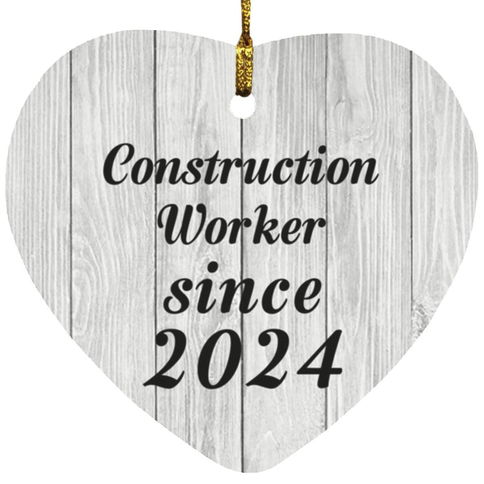 Construction Worker Since 2024 - Heart Ornament F