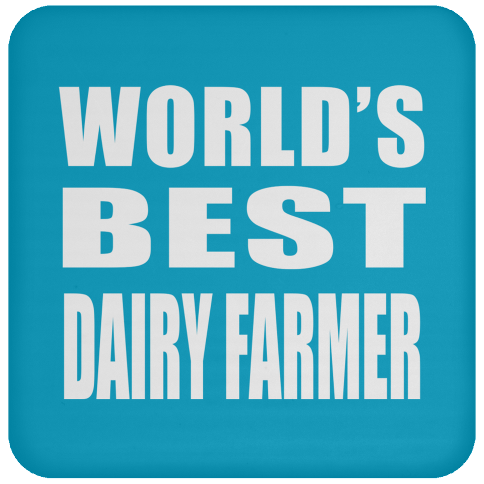 World's Best Dairy Farmer - Drink Coaster