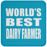 World's Best Dairy Farmer - Drink Coaster