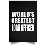 World's Greatest Loan Officer - Poster Portrait