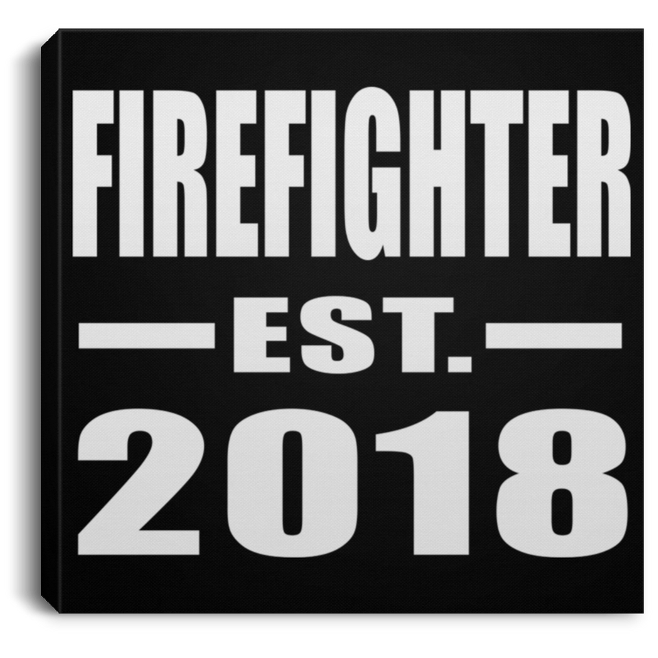 Firefighter Established EST. 2018 - Canvas Square