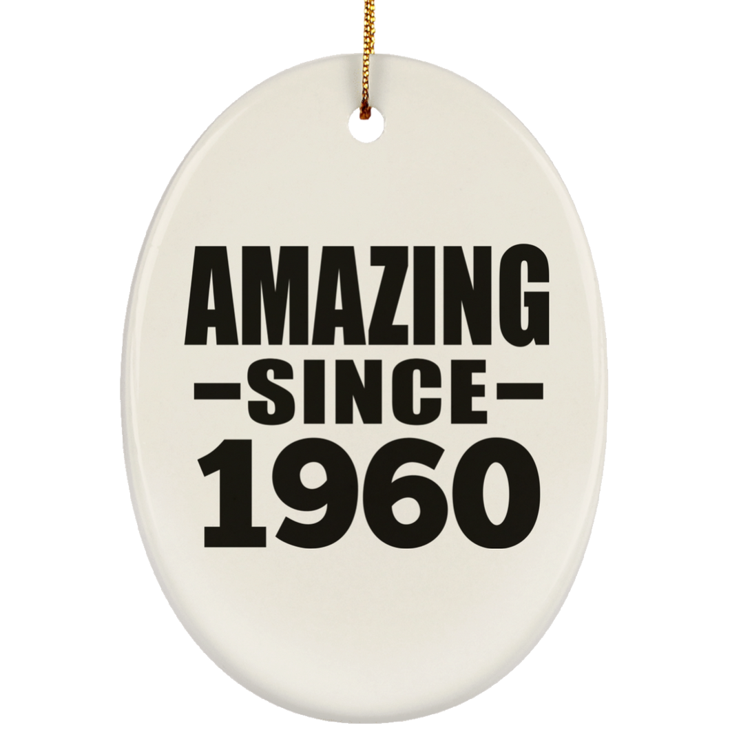64th Birthday Amazing Since 1960 - Oval Ornament
